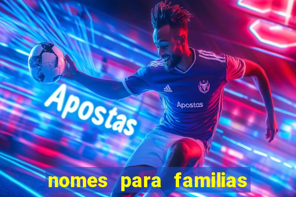 nomes para familias em jogos